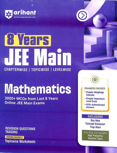 Mathematics 8 Years Jee Main Chapterwise Topicwise Levelwise : Code C1065