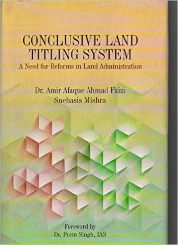 Conclusive Land Titling System : A Need For Reforms In Land Administration