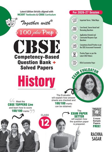 Together With History Class 12  For 100 Plus Prep Cbse Competency Based Question Bank + Solved Paper
