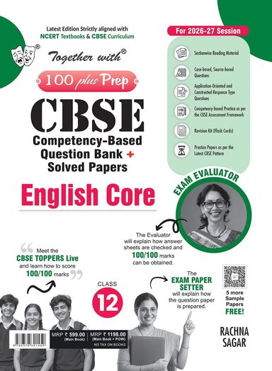 Together With English Core Class 12  : 100 Plus Prep Cbse Competency Based Question Bank  + Solved