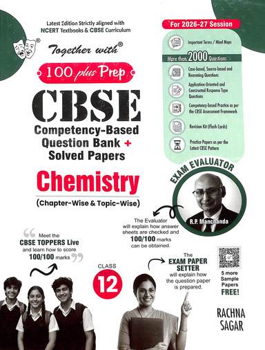 Together With Chemistry 100 Plus Prep Chapter Wise & Topic Wise Class 12 Cbse Competency Based Quest