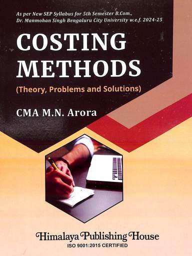 Costing Methods Theory  Problems & Soluaions For B.Com 5th Sem:Sep Bcu