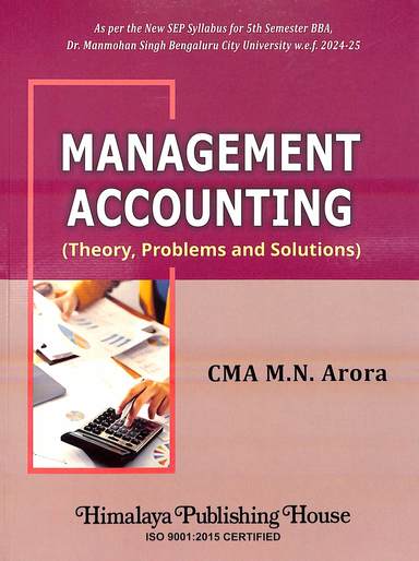 Management Accounting Theory  Problems & Soluaions For Bba 5th Sem:Sep Bcu