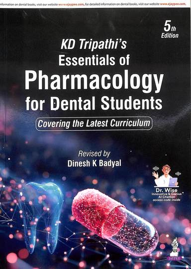 Kd Tripathis Essentials Of Pharmacology For Dental Students
