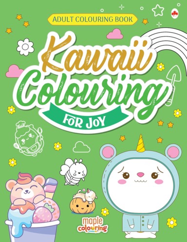 Kawaii Colouring For Joy : Adult Colouring Book
