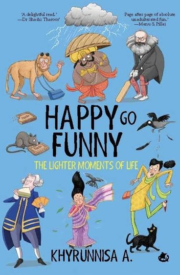 Happy Go Funny : The Lighter Moments Of Life