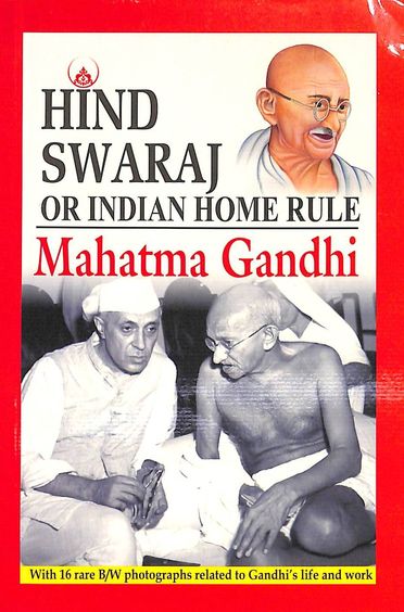 Hind Swaraj Of Indian Home Rule Mahatma Gandhi