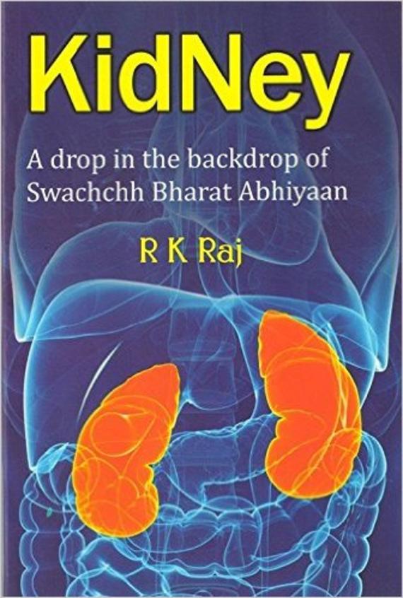 Kidney: A Drop In The Backdrop Swachchh Bharat Abhiyaan