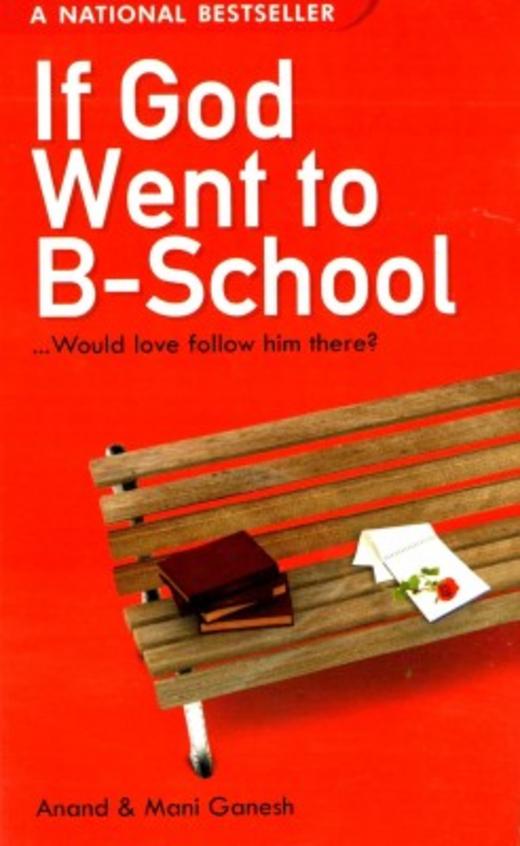 If God Went To B-School - Would Love Follow Him There ?