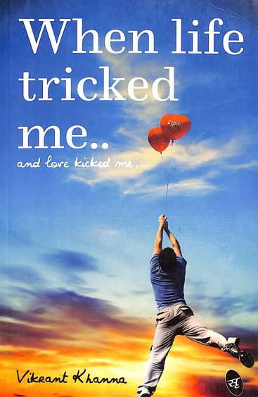 When Life Tricked Me