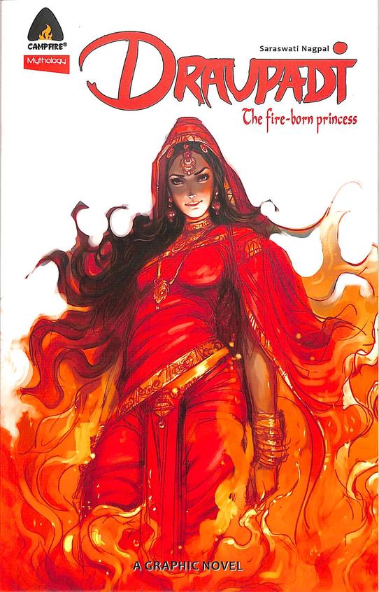 Draupadi : The Fire Born Princess