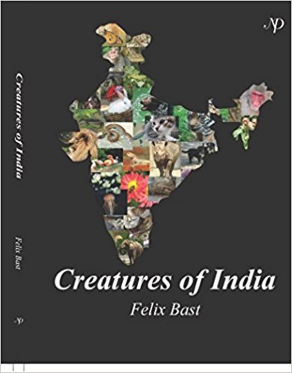Creatures of India-Guide to Animals in India with Up to date Systematics