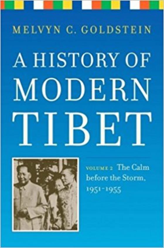 A History Of Modern Tibet, Volume 2: The Calm before the Storm 1951-1955