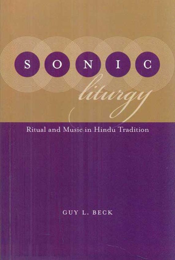 Sonic Liturgy : Ritual & Music In Hindu Tradition
