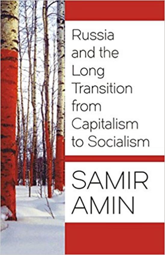 Russia & The Long Transition From Capitalism To Socialism