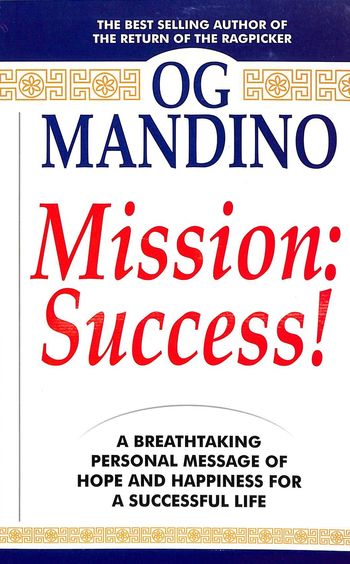 Mission Success : A Breathaking Personal Message Of Hope & Happiness For A Successful Life