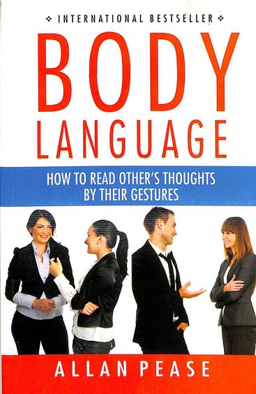 Body Language : How To Read Others Thoughts By Their Gestures