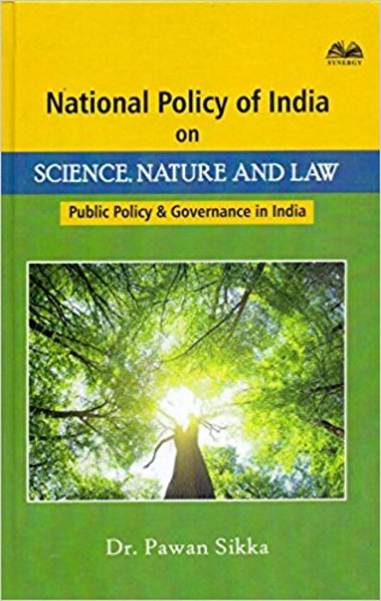National Policy Of Inidia On Science Nature And Law Public Policy & Fovernance In India