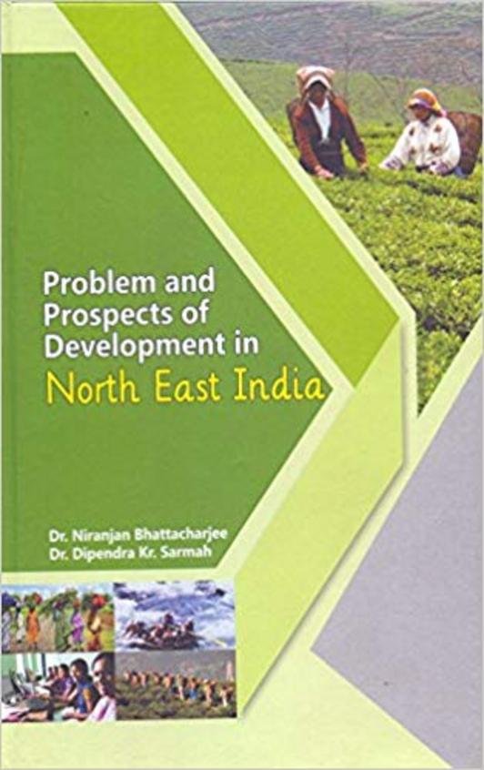 Problem & Prospects Of Development In North East India