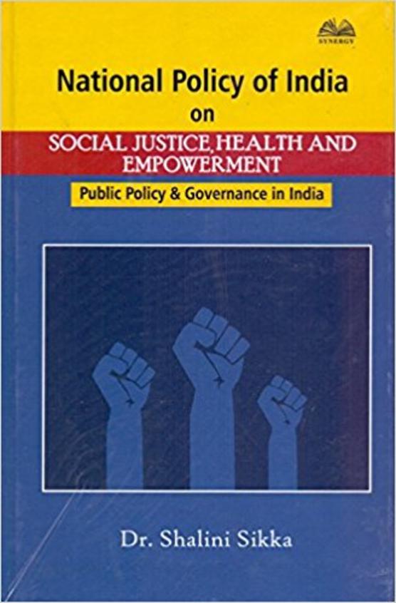 National Policy Of India On Social Justice Health And Empowerment