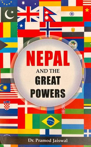 Nepal : And The Great Powers