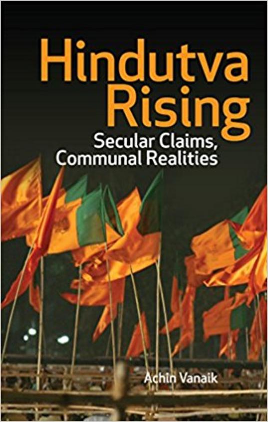 Hindutva Rising Secular Claims, Communal Realities