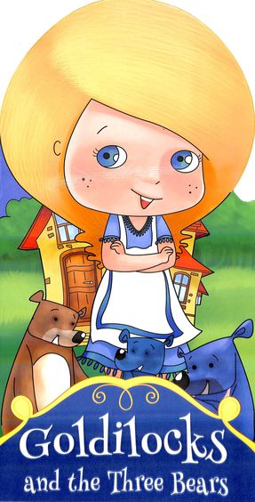Goldilocks & The Three Bears