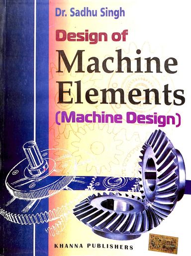 Design Of Machine Elements : Machine Design