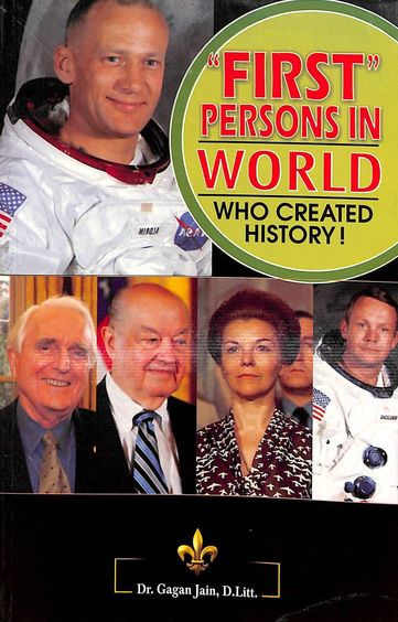 First Persons In World Who Created History