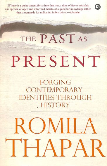 Past As Present : Forging Contemporary Identities Through History