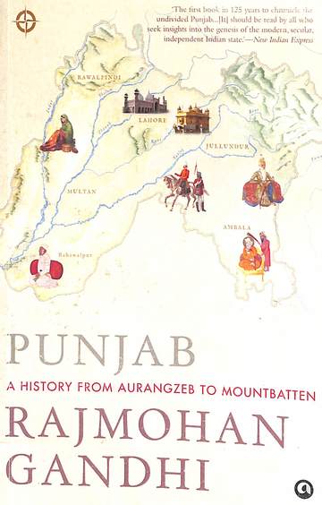 Punjab : History From Aurangzeb To Mountbatten