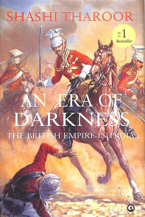 An Era Of Darkness : The British Empire In India