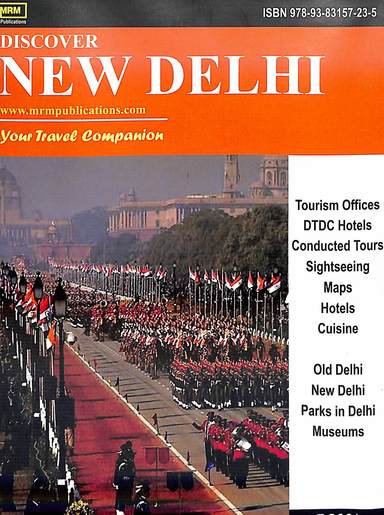 Discover New Delhi : Your Travel Companion