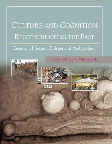Culture and Cognition in Reconstructing the Past : Essays in History, Culture and Archaeology