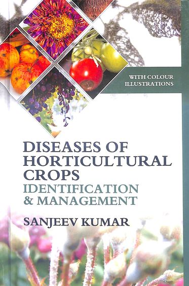 Diseases Of Horticultural Crops Identification & Management