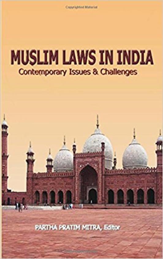 Muslim Laws in India: Contemporary Issues and Challenges