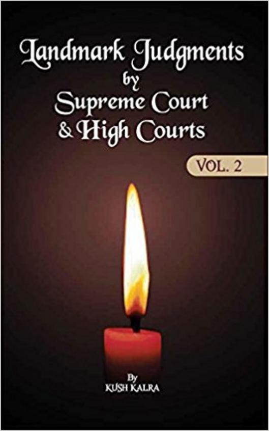 Landmark Judgments by Supreme Court and High Courts (Volume 2)