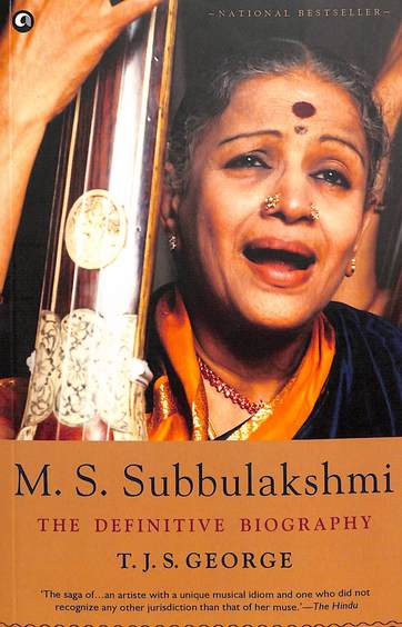 Ms Subbulakshmi : The Definitive Biography
