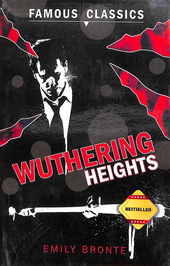Famous Classics : Wuthering Heights