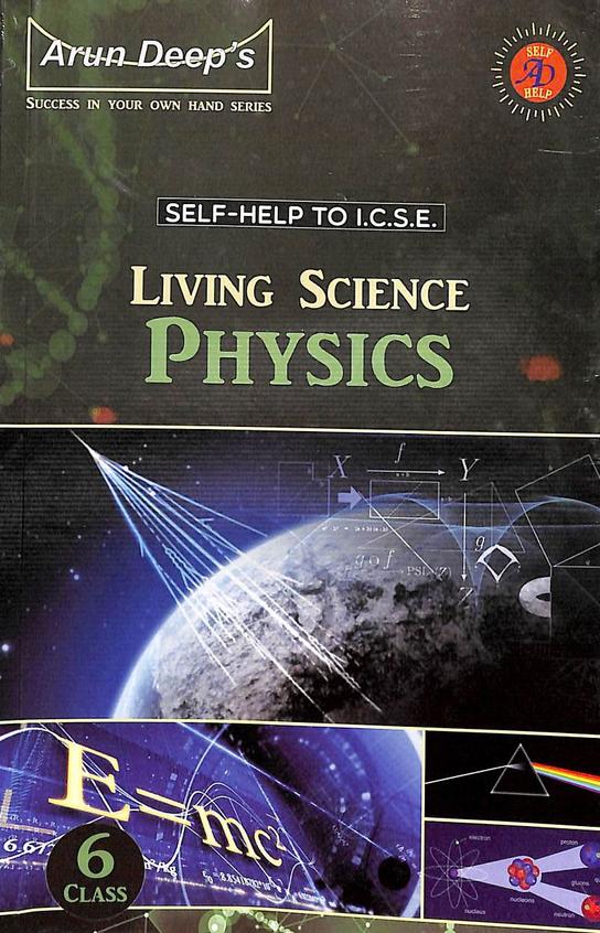 Self Help To  Icse Living Science Physics Class 6