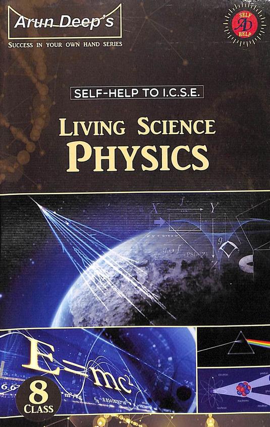 Self Help To Icse  Living Science Physics 8