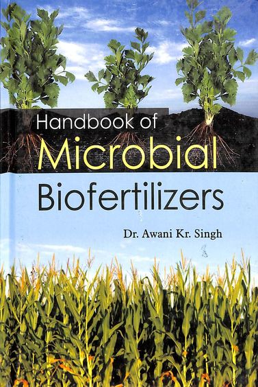 Hand Book Of Microbial Biofertilizers