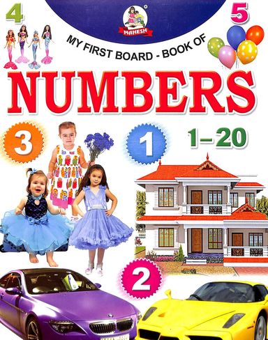 Mahesh : My First Board Book Of Numbers 1 To 20
