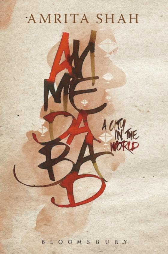 Ahmedabad : A City In The World