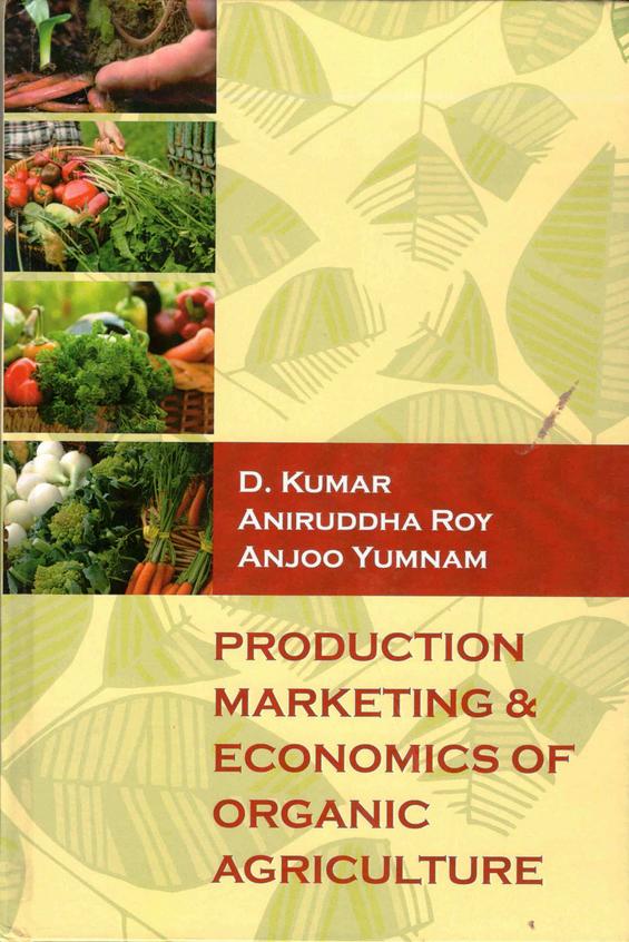 Production  Marketing & Economics Of Organic Agriculute