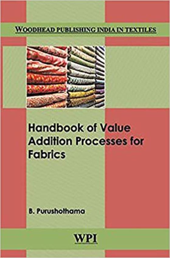 Handbook Of Value Addition Processes For Fabrics