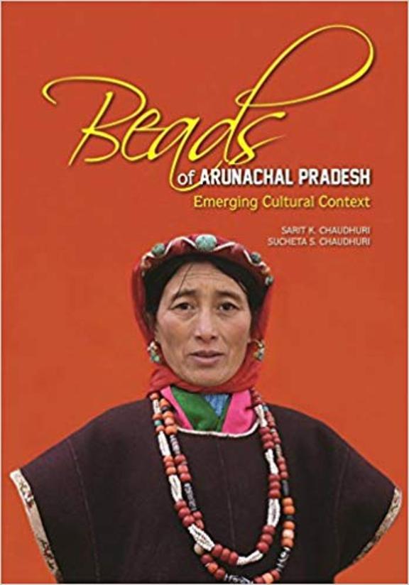 Beads of Arunachal Pradesh: Emerging Cultural Context