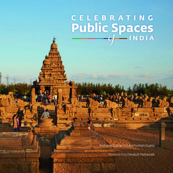 Celebrating Public Spaces Of India