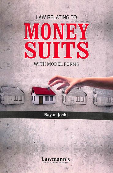 Law Relating To Money Suits With Model Forms