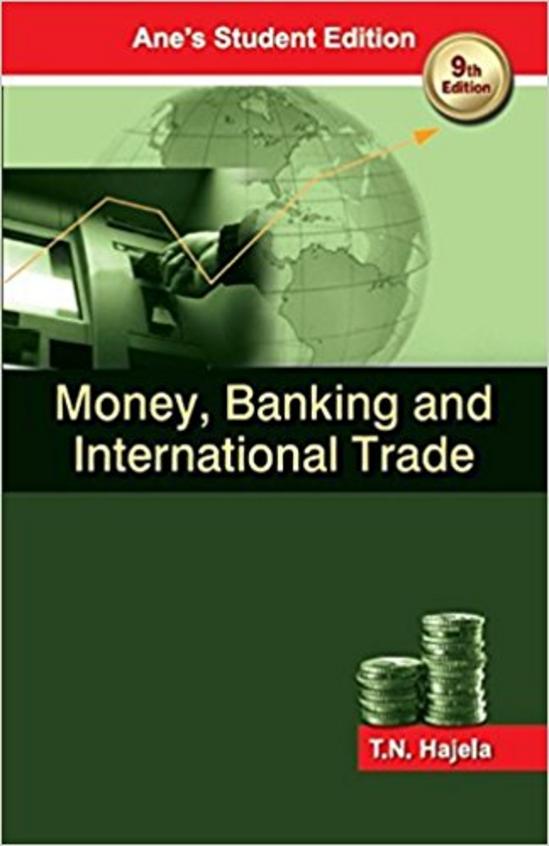 Money Banking and International Trade: 9th Edition